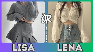 Lisa or Lena❤️‍ #lisa #lena #lisaorlena #lisaandlena #viral #trendingvideo