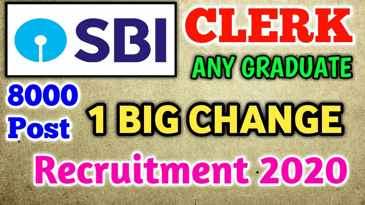 SBI CLERK RECRUITMENT 2020 | 1 BIG CHANGE |