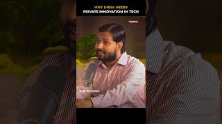 why india needs private innovation in Tech #rajshamani #motivation