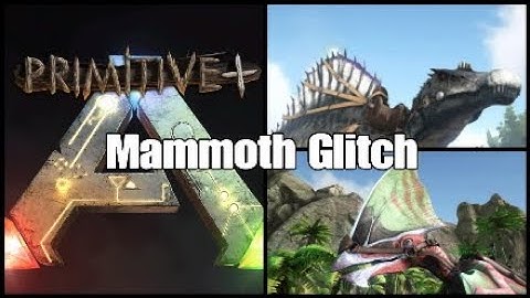 ARK Primitive Plus Mammoth Glitch