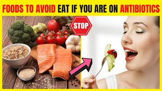 Foods To Avoid if you are on Antibiotics | Health Click