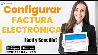 Configura tu Factura Electrónica | #POSMOVI screenshot 1