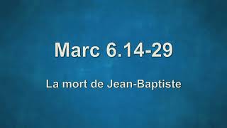 Marc 6.14-29: La mort de Jean-Baptiste