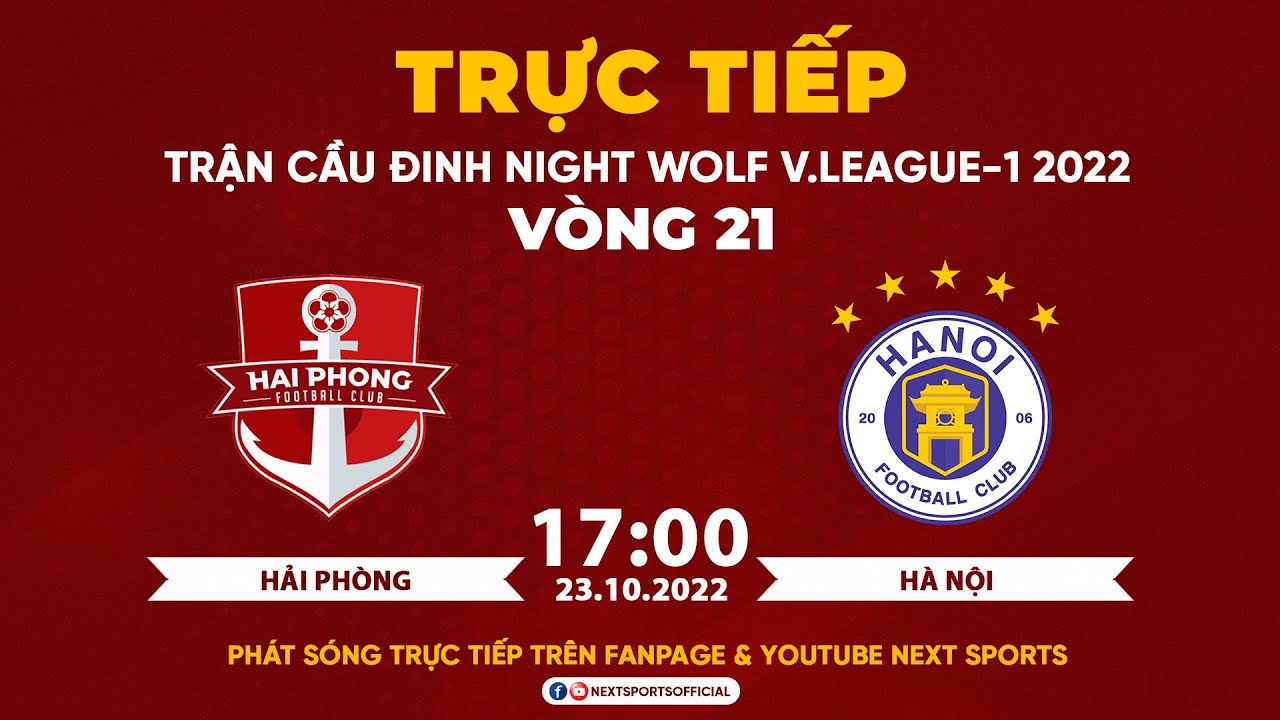 TRỰC TIẾP I Hải Phòng - Hà Nội (Bản chuẩn) I Vòng 21... - youtube