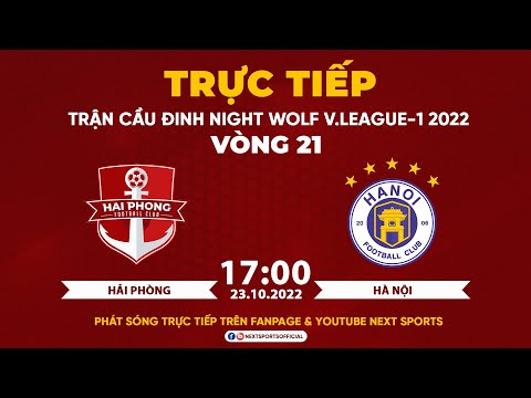 Video TRỰC TIẾP I Hải Phòng - Hà Nội (Bản chuẩn) I Vòng 21... - youtube