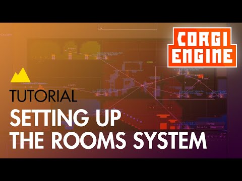 Corgi Engine Tutorial : Rooms System