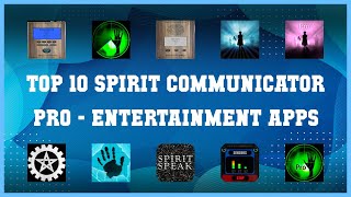 Top 10 Spirit Communicator Pro Android Apps