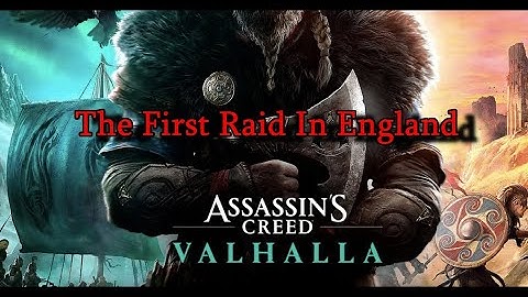 Assassins Creed Valhalla - The First Raid In England