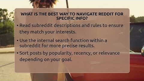 What Is The Best Way To Navigate Reddit For Specific Info? - Everyday-Networking