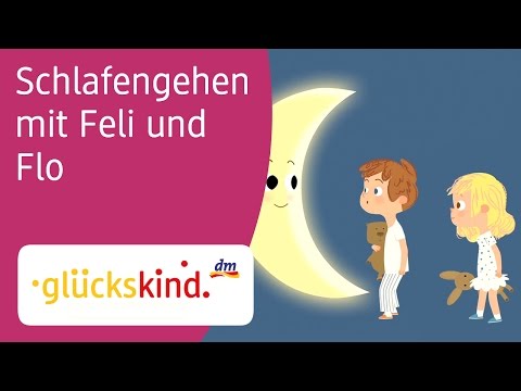 Schlafengehen mit Feli und Flo – ein dm-Video von glückskind