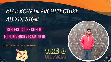 BLOCKCHAIN ARCHITECTURE AND DESIGN || Complete Unit-1 with Notes