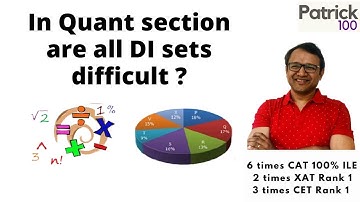 In Quant section are all DI sets difficult? | MBA-CET | Patrick Dsouza | 3 times CET Rank1