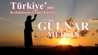 #TÜRKİYENİN keşfedilmemiş Cennet köşeleri - #Mersin / #Gülnar Belgeseli 1.Bölüm