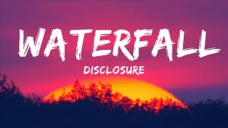 Disclosure - Waterfall (Lyrics) ft. Raye  | 30mins - Feeling your music