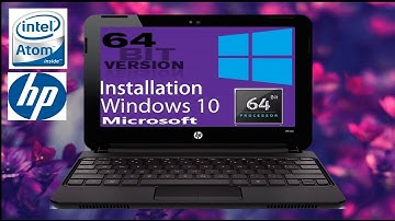 HP MINI 110 WINDOWS 10 64 BITS  INSTALLATION