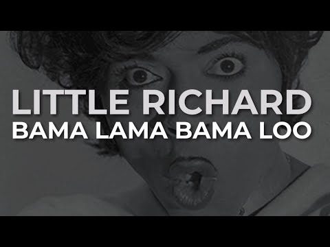 Little Richard - Bama Lama Bama Loo (Official Audio)