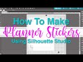 How To Make Planner Stickers in Silhouette Studio :: Etsy Sticker Shop