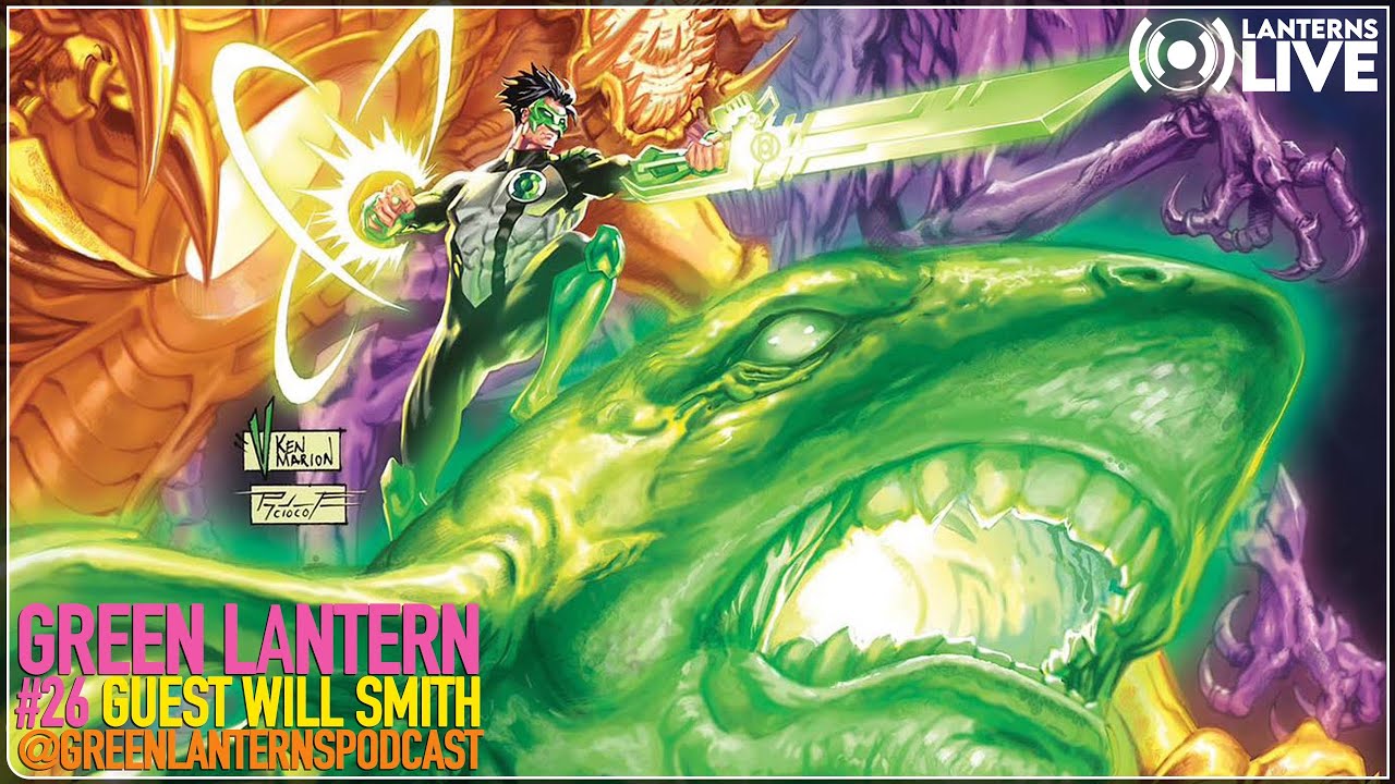 Green Lantern #26 Live SPOILER Review | Guest Will Smith @GreenLanternsPodcast