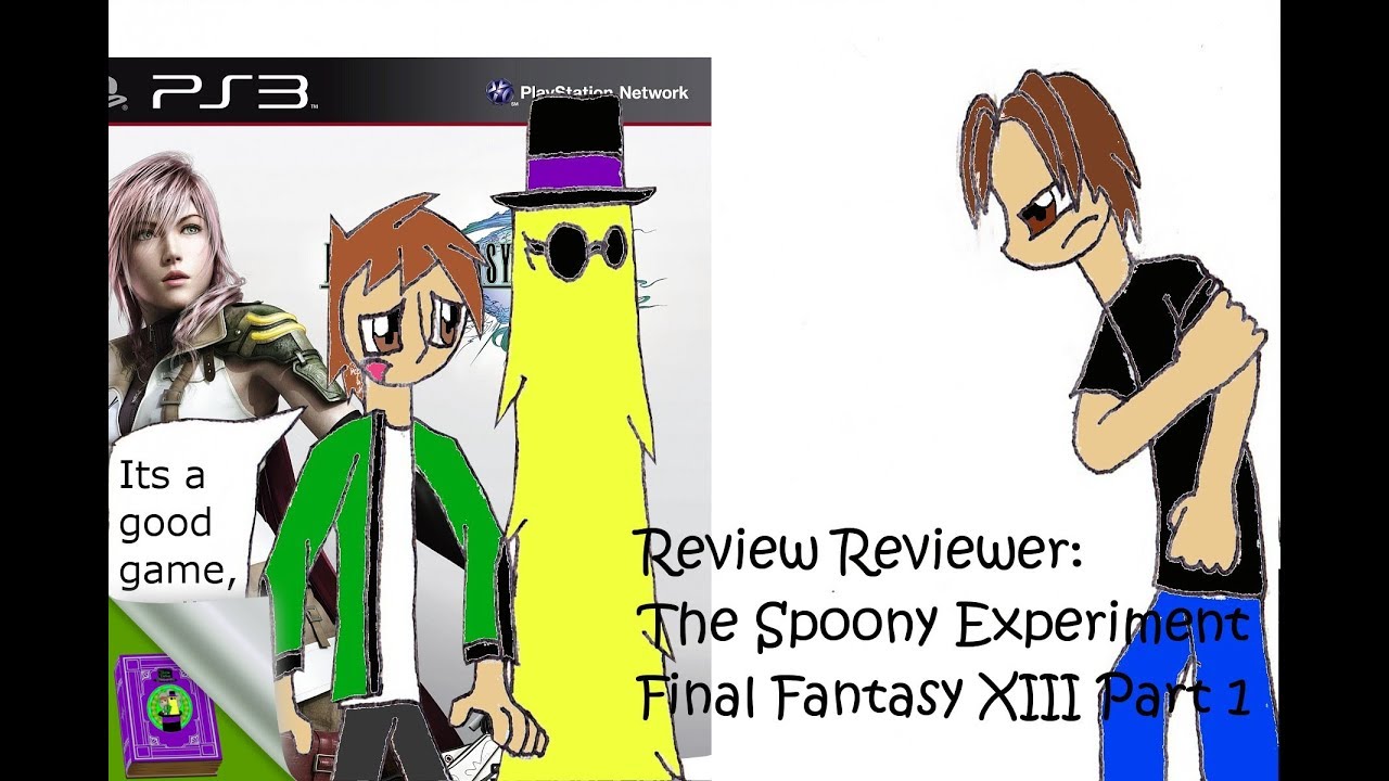 Review Reviewer: Spoony Final Fantasy XIII Part 1