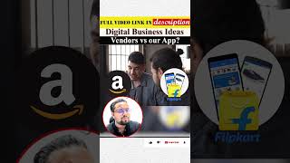 Digital Business Ideas | Vendors vs our E-Commerce App? #business #app