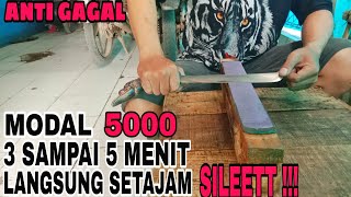 CARA BARU MUDAH DAN CEPAT NGASAH GOLOK-PISAU SETAJAM SILETTT