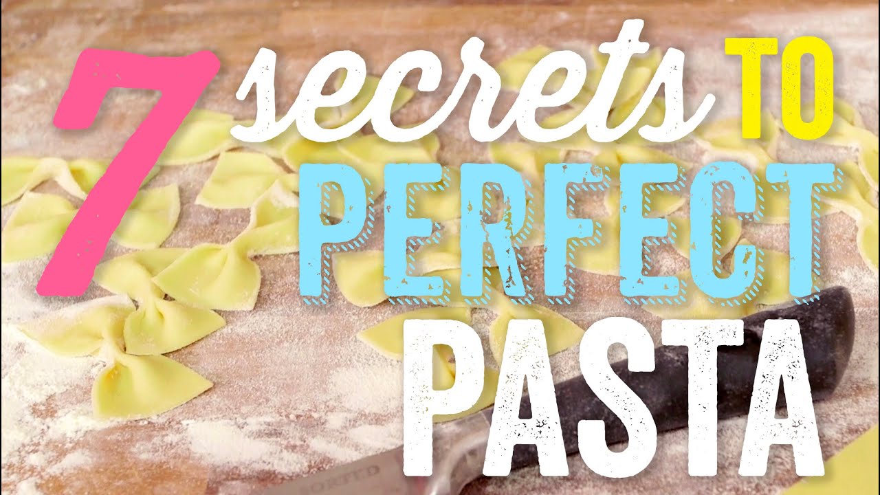 7 Secrets to Perfect Pasta | Sorted Food