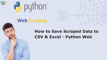 How to Save Scraped Data to CSV & Excel - Python Web Scraping