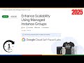 Enhance Scalability Using Managed Instance Groups