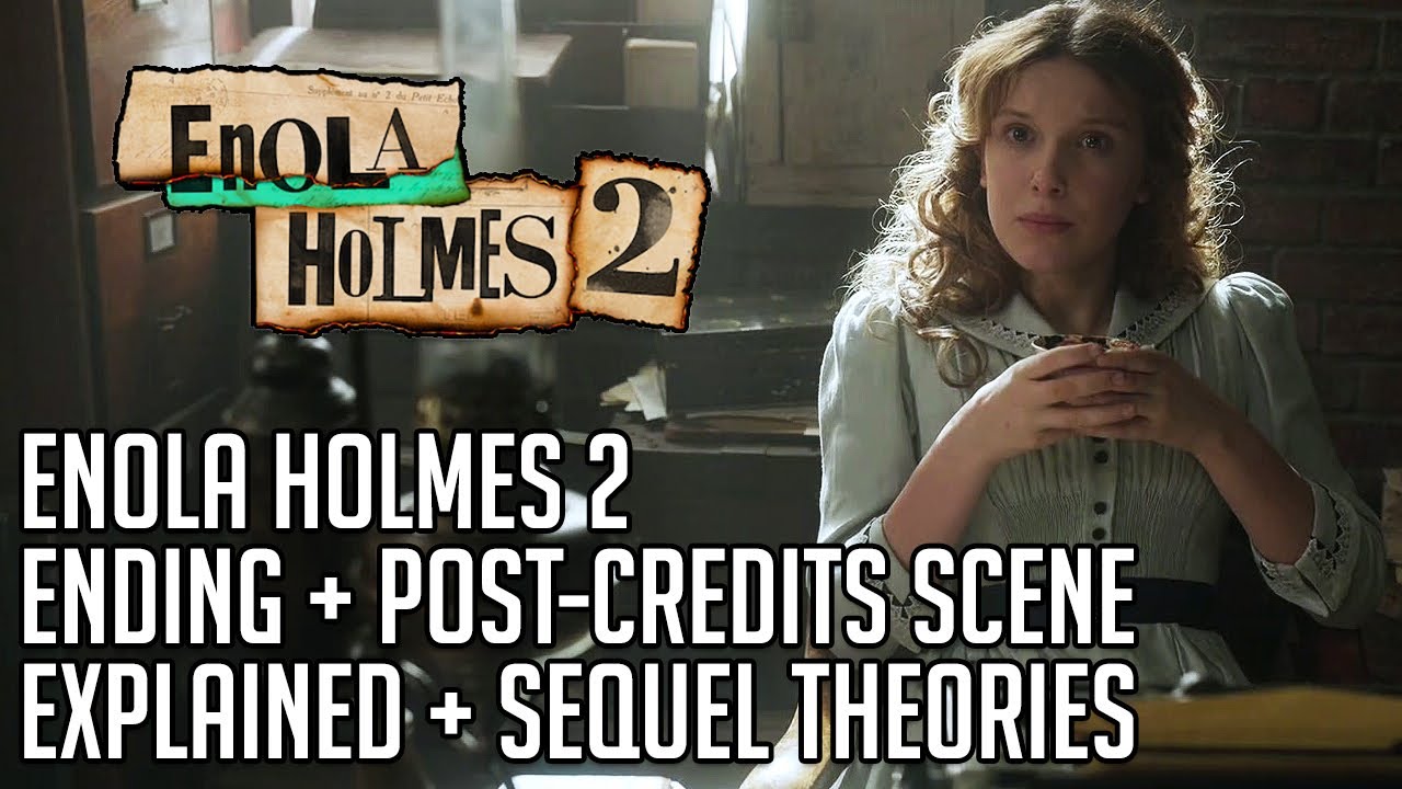 'Enola Holmes 2' Ending, Explained: Who Was Moriarty? What Does ...