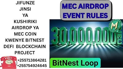 LEARN HOW TO PARTICIPATE IN THE MEC COIN AIRDROP ON THE BITNEST DEFI BLOCKCHAIN ​​PROJECT