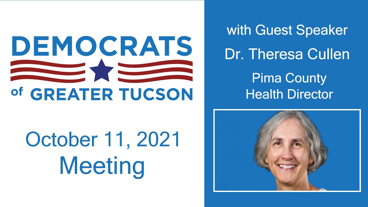 Dr. Theresa Cullen, Pima County Health Director - DGT Meeting October 11, 2021