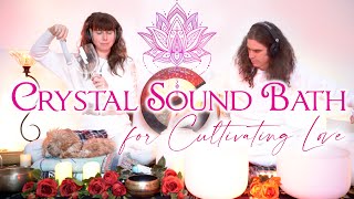 Crystal Sound Bath For Love Meditation Singing Bowls Ethereal Vocals