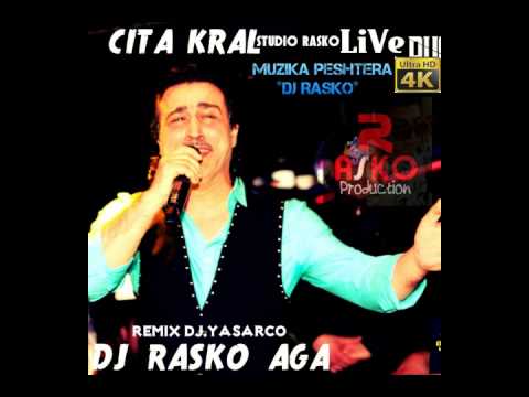 CITA KRAL DJ RASKO REMIXXX  DJ YASARCO MUZIKA PESHTERA  GOVEDARE TALLAVA 2015 CITA AMZA