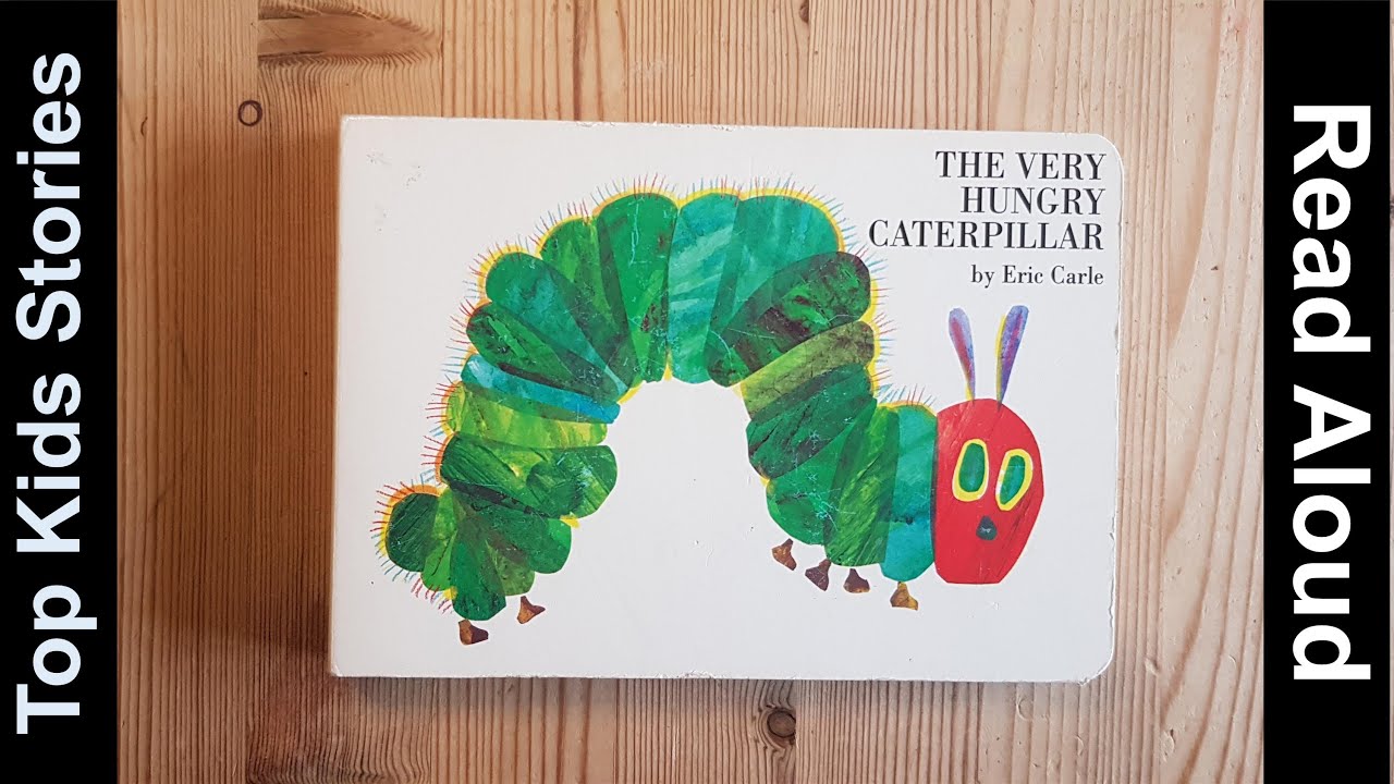 Read Aloud Story Time ------THE VERY HUNGRY CATERPILLAR ------ by Eric ...