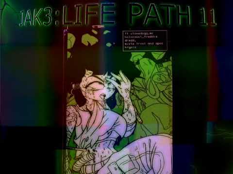 jak3 - LIFE PATH 11 [FULL TAPE]