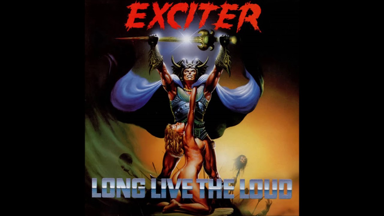 Exciter Long Live The Loud (Full Album) YouTube