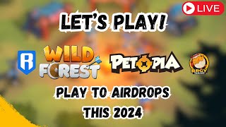 🛑[LIVE] Tara! Petopia Play to Airdrop | Wild Forest Play to Airdrop | Play to Airdrop this 2024