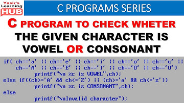 C Program to check whether a character is vowel or consonant | Vowel or Consonant in C programming