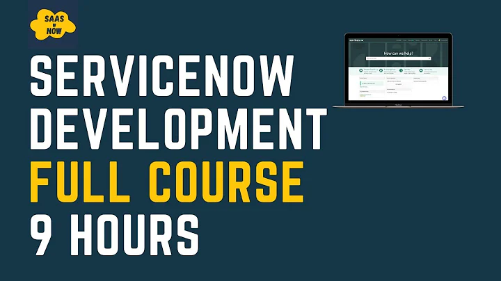 ServiceNow Development Full Course | Learn ServiceNow Development in 9 Hours | ServiceNow Scripting