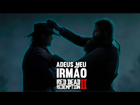 ADEUS MEU IRMÃO - RED DEAD REDEMPTION 2 #reddeadredemPtion2 #gameplay #reddead2
