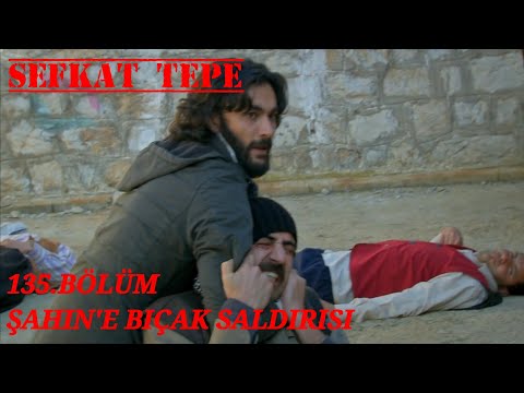 Şefkat Tepe 135. Bölüm | Şahin'e Hapishanede Bıçak Saldırısı! HD