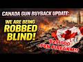 Canada Gun Buyback Update: $25,000 PER GUN!!!???