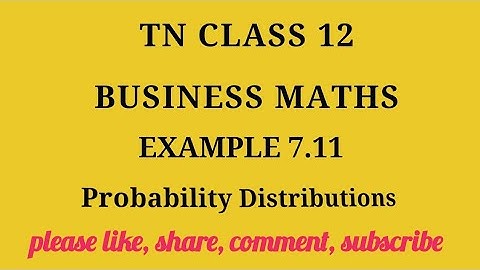 Tn 12 business maths | example 7.11 |state board | Probability Distributions | gmrrao maths |
