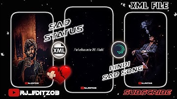Pehchaante Hi Nahi Ab Log Tanha Song😞 Xml File 🗃️ Sad Song Xml File‼️ Broken Heart💔@rj_editz03