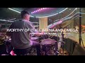 Worthy of it allalpha and omega drum cover at calvaryfl