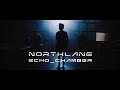 Northlane  echo chamber official music