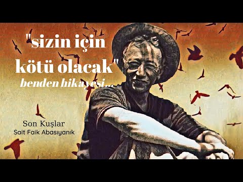 Son Kuşlar - Sait Faik Abasıyanık (Sesli Kitap ve Sesli Hikayeler)