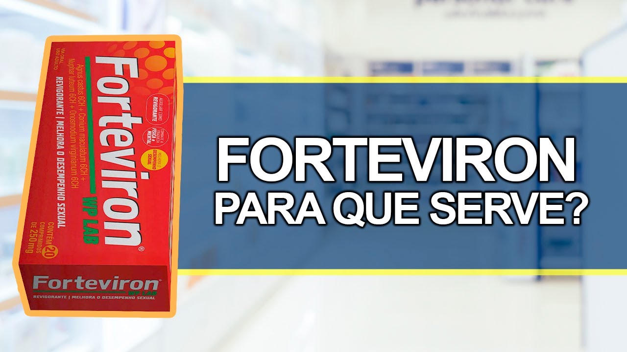 Para que Serve o FORTEVIRON   Bula Simples