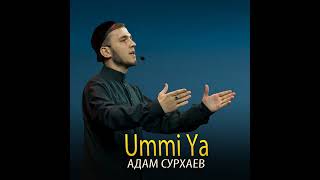 Adam Surhaev-Ummi Ya ( Адам Сурхаев - О мама) Нашид