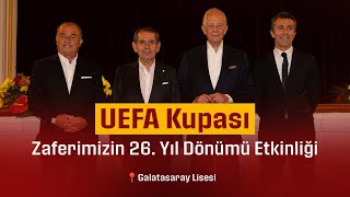 🔴 Galatasaray Lisesi’nde Uefa Kupası Zaferimizin 26. Yıl Dönümü Etkinliği Ildı 🏆